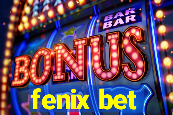 fenix bet